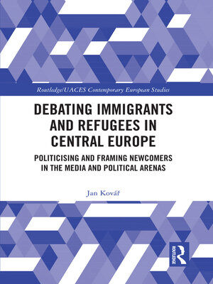 cover image of Debating Immigrants and Refugees in Central Europe